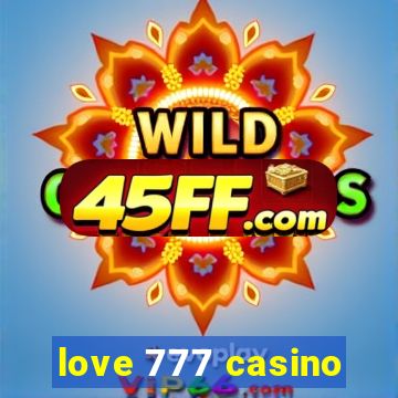 love 777 casino